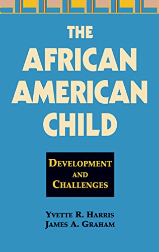 Imagen de archivo de The African American Child: Development and Challenges a la venta por SecondSale