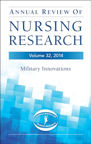 Stock image for Annual Review of Nursing Research 2014: Military and Veteran Innovations of Care: Vol 32 for sale by Revaluation Books