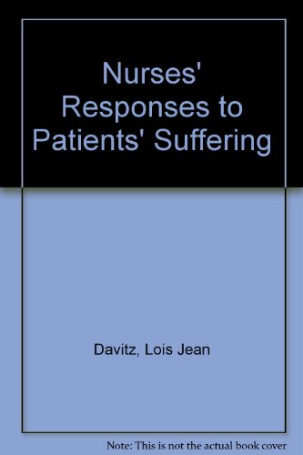 Beispielbild fr Nurses' Responses to Patients' Suffering zum Verkauf von Better World Books