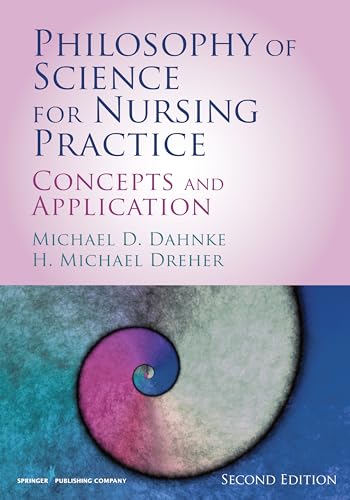 Stock image for Philosophy of Science for Nursing Practice, Second Edition: Concepts and Application for sale by Textbooks_Source