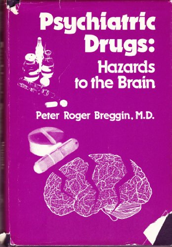 Psychiatric Drugs: Hazards to the Brain (9780826129307) by Breggin, Peter