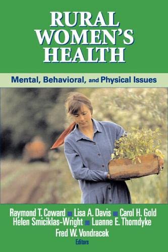 Imagen de archivo de Rural Women's Health: Mental, Behavioral, and Physical Issues a la venta por WorldofBooks