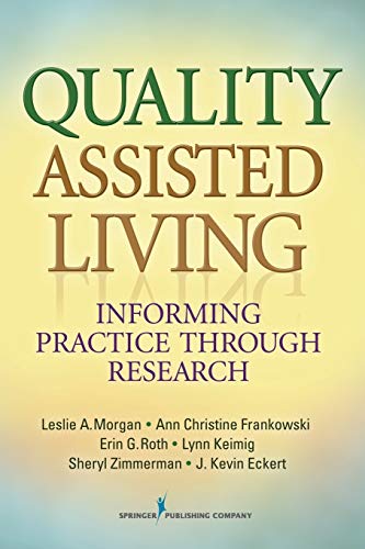 9780826130341: Quality Assisted Living: Informing Practice Through Research