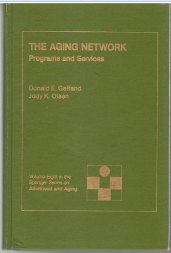 Beispielbild fr The Aging Network : Programs and Services zum Verkauf von Better World Books
