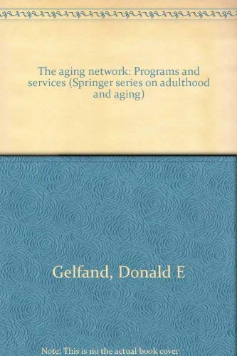 Imagen de archivo de Title: The aging network Programs and services Springer s a la venta por Bahamut Media