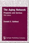 Stock image for The Aging Network : Programs and Services for sale by Better World Books: West