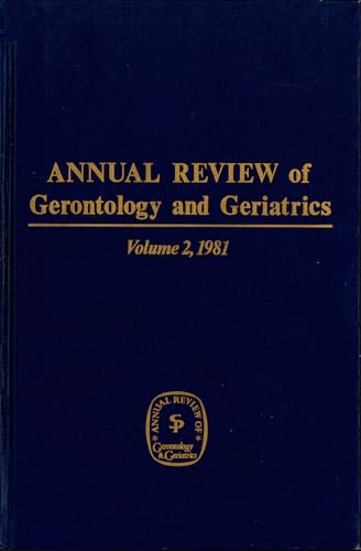 Imagen de archivo de Annual Review of Gerontology and Geriatrics volume 2 1981 a la venta por Haaswurth Books