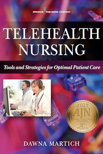 Stock image for Telehealth Nursing: Tools and Strategies for Optimal Patient Care for sale by Sunshine State Books