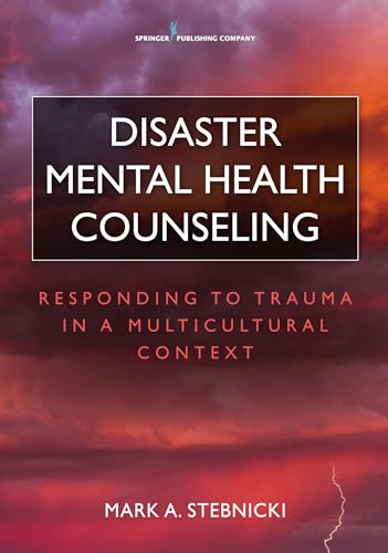 Stock image for Disaster Mental Health Counseling: Responding to Trauma in a Multicultural Context for sale by Byrd Books