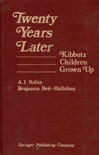Stock image for Twenty Years Later : Kibbutz Children Grown Up for sale by Better World Books Ltd