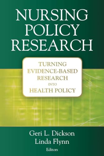 Beispielbild fr Nursing Policy Research : Turning Evidence-Based Research into Health Policy zum Verkauf von Better World Books