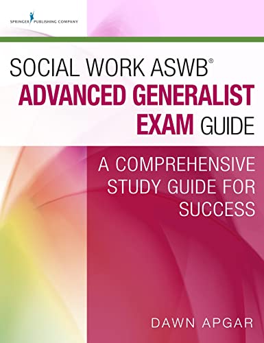 Stock image for Social Work ASWB Advanced Generalist Exam Guide:A Comprehensive Study Guide for Success for sale by dsmbooks