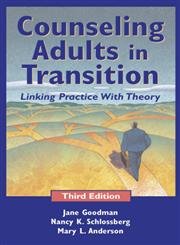Imagen de archivo de Counseling Adults in Transition : Linking Practice with Theory a la venta por Better World Books
