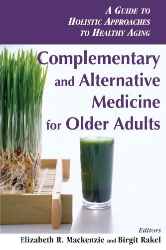 9780826138057: Complementary And Alternative Medicine for Older Adults: A Guide To Holistic Approaches to Healthy Aging