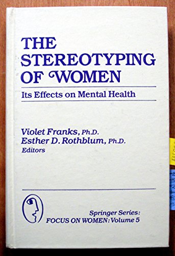 Stock image for The Stereotyping of Women : Its Effects on Mental Health for sale by Better World Books