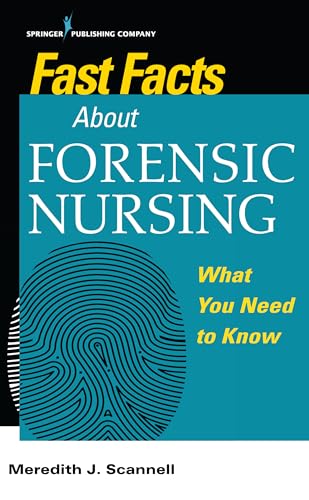 Imagen de archivo de Fast Facts About Forensic Nursing: What You Need To Know a la venta por Books Puddle