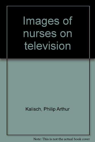 Imagen de archivo de Images of Nurses on Television a la venta por Wonder Book