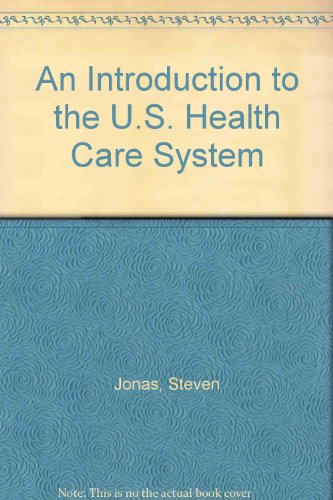 Imagen de archivo de An Introduction to the U. S. Health Care System a la venta por Better World Books