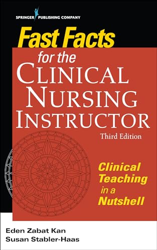 Beispielbild fr Fast Facts for the Clinical Nursing Instructor: Clinical Teaching in a Nutshell zum Verkauf von HPB-Movies