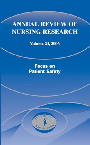 Stock image for Annual Review of Nursing Research: Focus on Patient Safety: Vol 24 for sale by Revaluation Books