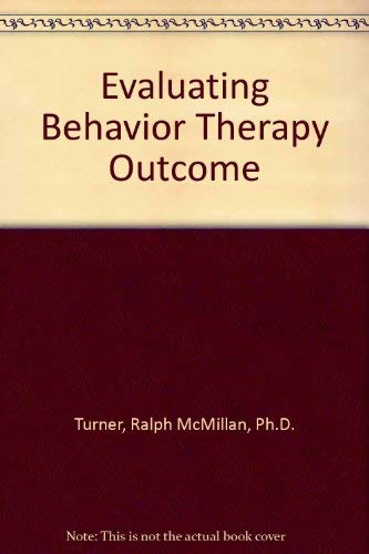 Imagen de archivo de Evaluating Behavior Therapy Outcome a la venta por dsmbooks