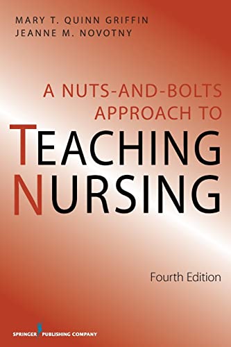 Stock image for A Nuts and Bolts Approach to Teaching Nursing for sale by Once Upon A Time Books