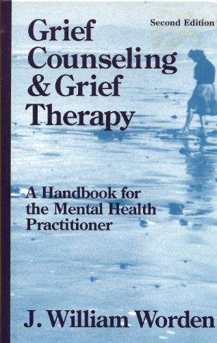 9780826141613: Grief Counselling and Grief Therapy: A Handbook for the Mental Health Practitioner