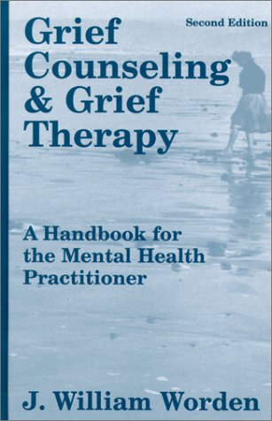 Stock image for Grief Counseling and Grief Therapy: A Handbook for the Mental Health Practitioner for sale by Ergodebooks