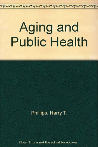 Stock image for Aging and Public Health for sale by Better World Books