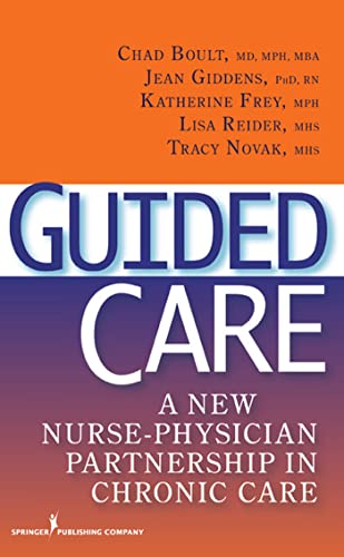 Stock image for Guided Care: A New Nurse-Physician Partnership in Chronic Care for sale by BooksRun