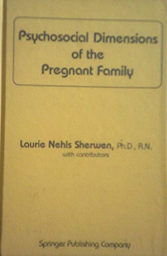 Stock image for Psychosocial Dimensions of the Pregnant Family for sale by Half Price Books Inc.