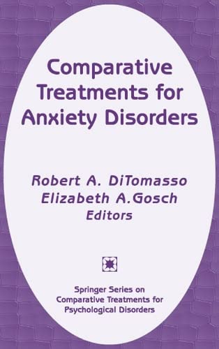 Imagen de archivo de Comparative Treatments for Anxiety Disorders (Springer Series on Comparative Treatments for Psychological) a la venta por HPB-Red
