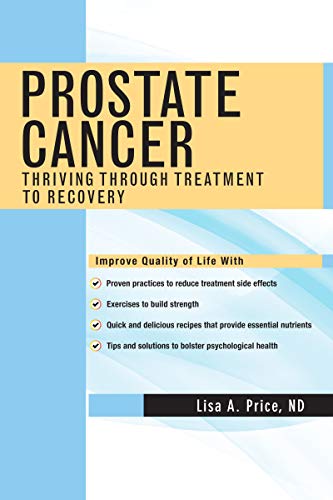 Stock image for Prostate Cancer: Thriving Through Treatment to Recovery for sale by WorldofBooks