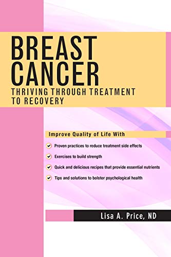 Stock image for Breast Cancer: Thriving Through Treatment to Recovery for sale by BooksRun