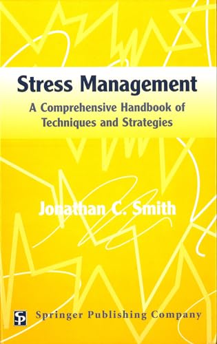 Beispielbild fr Stress Management : A Comprehensive Handbook of Techniques and Strategies zum Verkauf von Better World Books