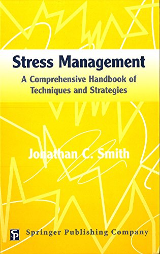 9780826149473: Stress Management: A Comprehensive Handbook of Techniques and Strategies