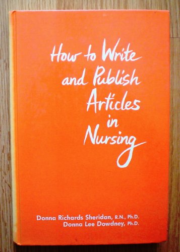 Imagen de archivo de How to Write and Publish Articles in Nursing a la venta por Half Price Books Inc.