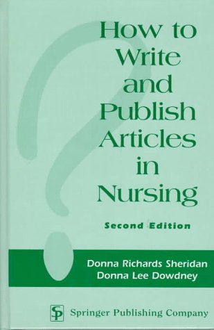 9780826149817: How to Write and Publish Articles in Nursing