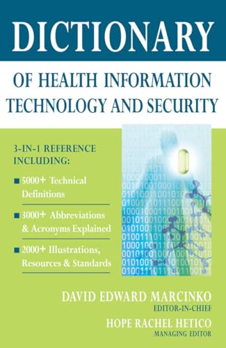 Stock image for Dictionary of Health Information Technology and Security for sale by Better World Books