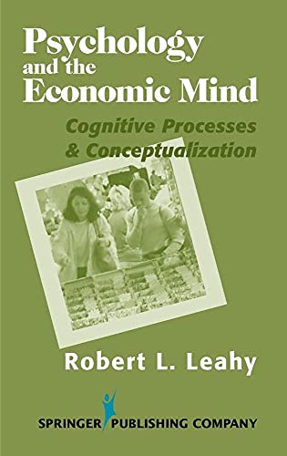 Stock image for Psychology and the Economic Mind: Cognitive Processes & Conceptualization for sale by BargainBookStores