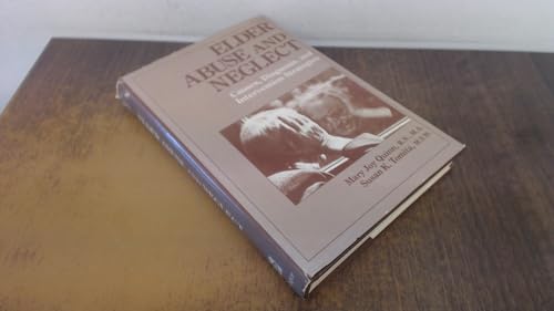 Stock image for Elder Abuse and Neglect: Causes, Diagnosis, and Intervention Strategies (Springer Series on Social Work) for sale by Irish Booksellers