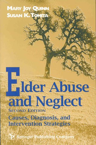 Stock image for Elder Abuse and Neglect: Causes, Diagnosis, and Intervention Strategies for sale by Front Cover Books