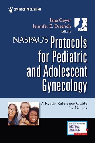 Imagen de archivo de NASPAG's Protocols for Pediatric and Adolescent Gynecology: A Ready-Reference Guide for Nurses a la venta por BooksRun