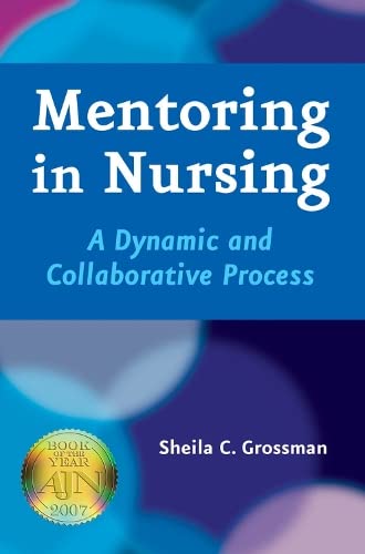 Imagen de archivo de Mentoring in Nursing: A Dynamic and Collaborative Process a la venta por ThriftBooks-Atlanta