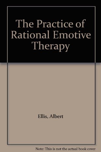 Beispielbild fr The Practice of Rational-Emotive Therapy. zum Verkauf von Black Cat Hill Books