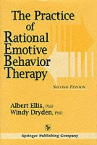 Imagen de archivo de The Practice of Rational Emotive Behavior Therapy a la venta por Books Unplugged