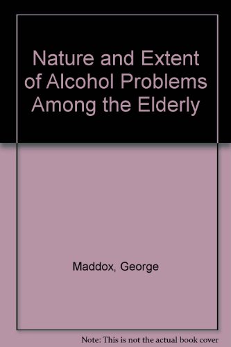 Imagen de archivo de Nature and Extent of Alcohol Problems Among the Elderly a la venta por Doss-Haus Books