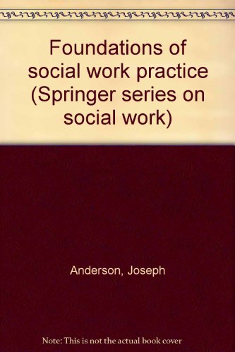 Beispielbild fr Foundations of Social Work Practice zum Verkauf von Better World Books