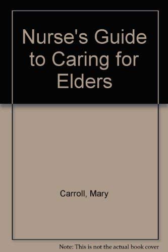 Beispielbild fr A Nurse's Guide to Caring for Elders zum Verkauf von Better World Books