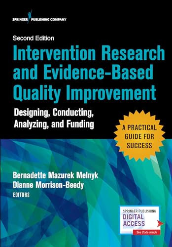 Stock image for Intervention Research and Evidence-Based Quality Improvement, Second Edition: Designing, Conducting, Analyzing, and Funding for sale by Book Deals